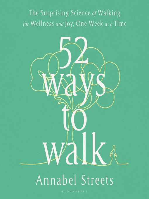 Title details for 52 Ways to Walk by Annabel Streets - Available